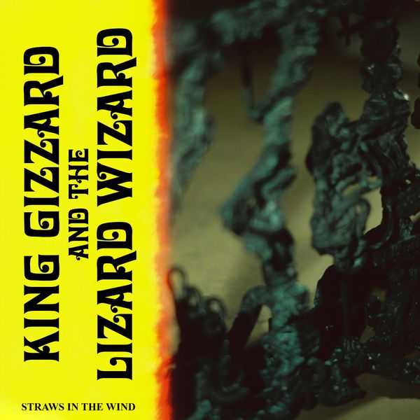 King Gizzard & the Lizard Wizard - Straws In The Wind